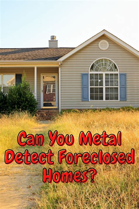 metal detect foreclosed houses|old house metal detectors.